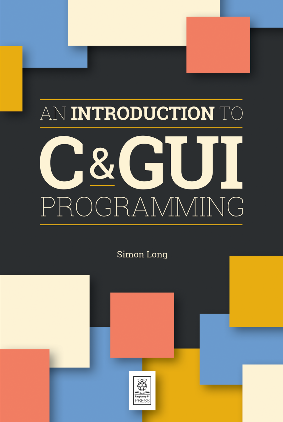 2019-04: The MagPi Book: C & GUI Programming v1 (engl.)