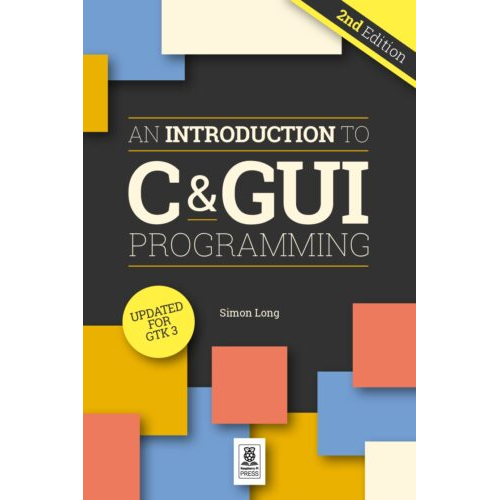 2022-11: The MagPi Book: C & GUI Programming v2 (engl.)